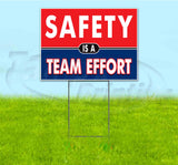 Safely Is A Team Effort Yard Sign
