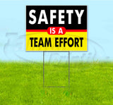 Safely Is A Team Effort Yard Sign