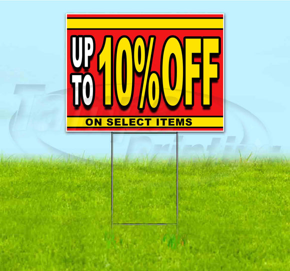 Sale Up To 10% Off On Select Items Yard Sign