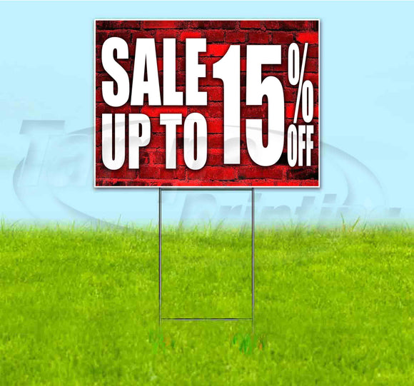 Sale Up To 15% Off Yard Sign