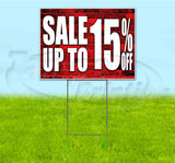 Sale Up To 15% Off Yard Sign