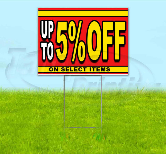Sale Up To 5% Off On Select Items Yard Sign