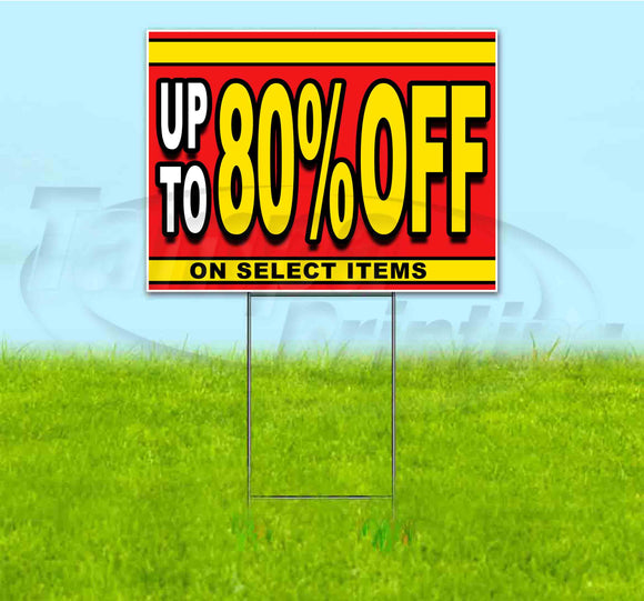 Sale Up To 80% Off On Select Items Yard Sign