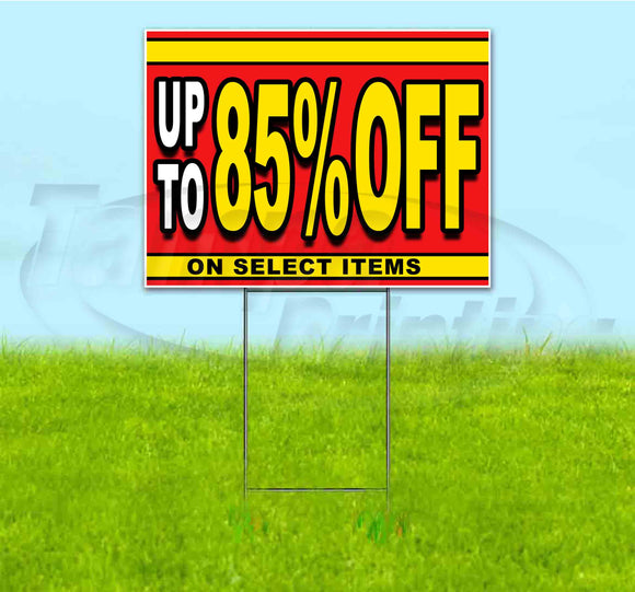 Sale Up To 85% Off On Select Items Yard Sign