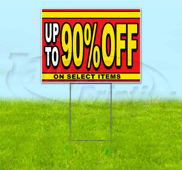 Sale Up To 90% Off On Select Items Yard Sign