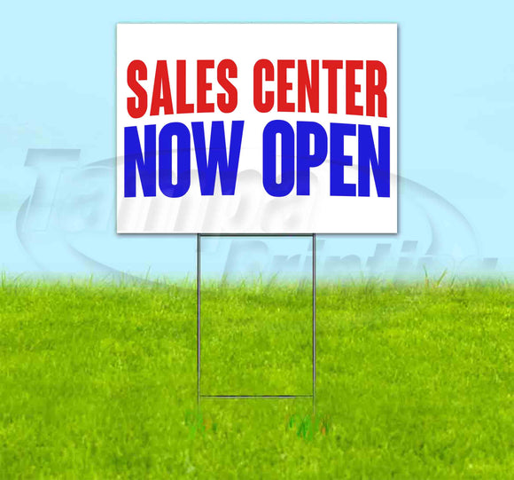 Sales Center Now Open Yard Sign
