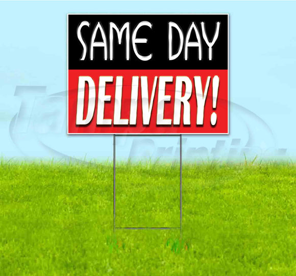 Same Day Delivery Yard Sign
