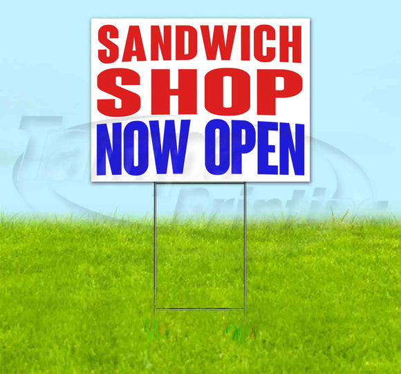 Sandwich Shop Now Open Yard Sign