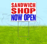 Sandwich Shop Now Open Yard Sign