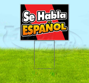 Se Habla Español Yard Sign