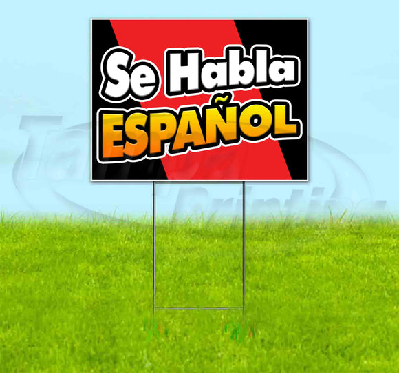 Se Habla Español Yard Sign