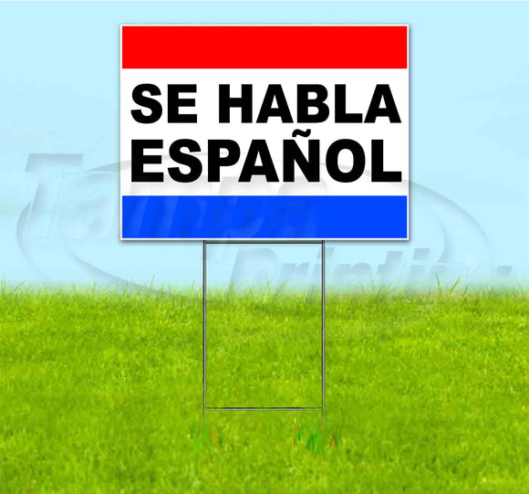 Se Habla Espanol Yard Sign