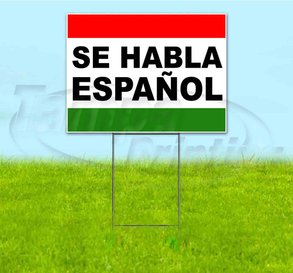 Se Habla Espanol Yard Sign