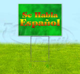 Se Habla Espanol Yard Sign