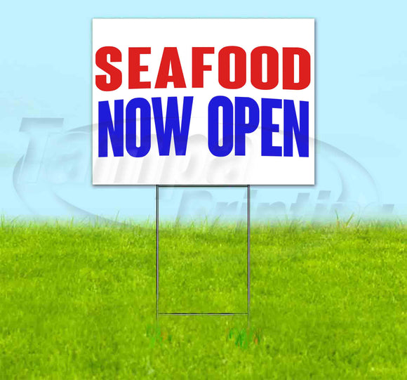 Seafood Now Open Yard Sign