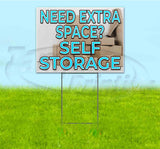 Need Extra Space? Self Storage Yard Sign