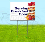 Serving Breakfast Soon Yard Sign