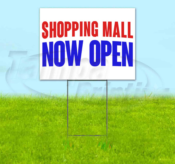 Shopping Mall Now Open Yard Sign