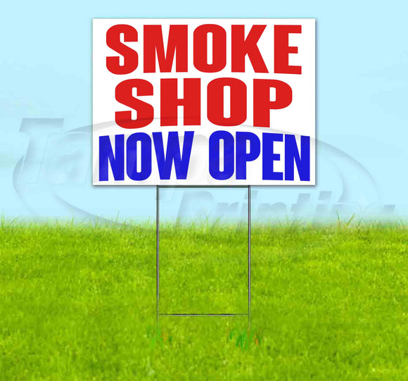 Smoke Shop Now Open Yard Sign