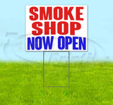 Smoke Shop Now Open Yard Sign