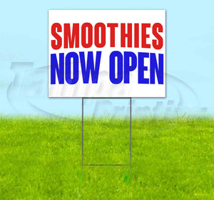 Smoothies Now Open Yard Sign