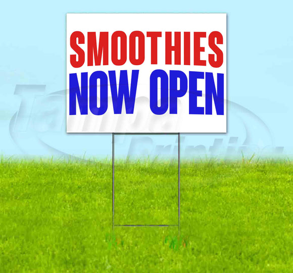 Smoothies Now Open Yard Sign