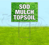 Sod Mulch Topsoil Yard Sign