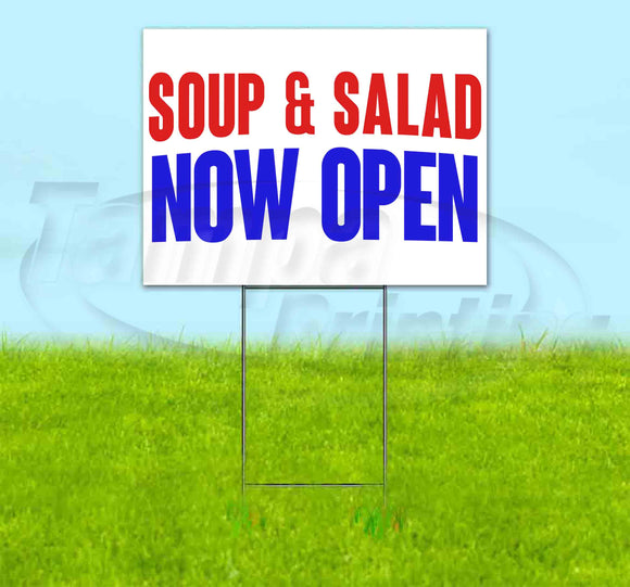 Soup & Salad Now Open Yard Sign