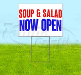 Soup & Salad Now Open Yard Sign