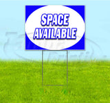 Space Available Yard Sign