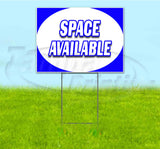 Space Available Yard Sign