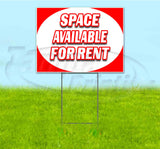 Space Available Yard Sign