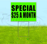 Special $25 A Month Yard Sign