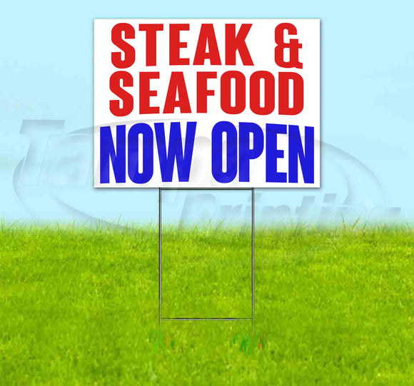 Steak & Seafood Now Open Yard Sign