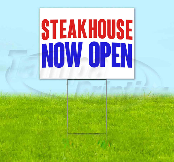 Steakhouse Now Open Yard Sign