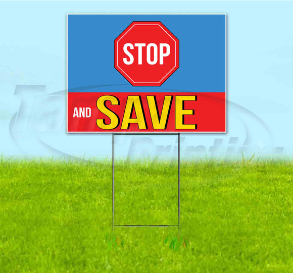 Stop And Save Stop Sign Yard Sign