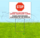 STOP SOMEONE HAS A CHRONIC RESPIRATORY ILLNESS Yard Sign