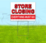 Store Closing Everything Must Go Yard Sign