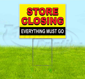 Store Closing Everything Must Go Yard Sign
