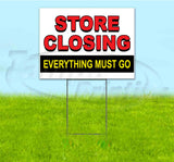 Store Closing Everything Must Go Yard Sign