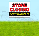 Store Closing Everything Must Go Yard Sign