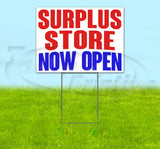 Surplus Store Now Open Yard Sign