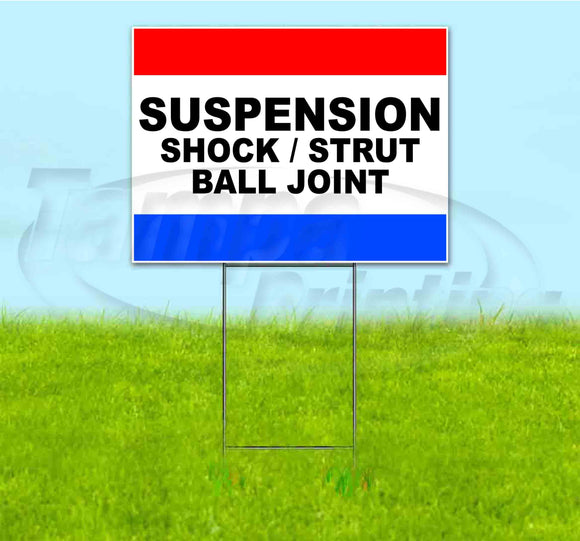 Suspension Shock Strut Ball Joint Yard Sign