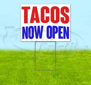 Tacos Now Open Yard Sign