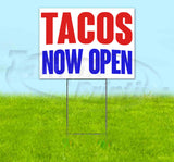 Tacos Now Open Yard Sign