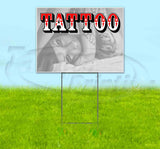 Tattoo Yard Sign