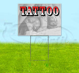 Tattoo Yard Sign