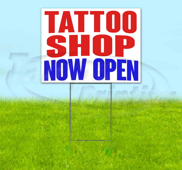 Tattoo Shop Now Open Yard Sign
