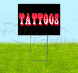 Tattoos Yard Sign