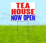 Tea House Now Open Yard Sign